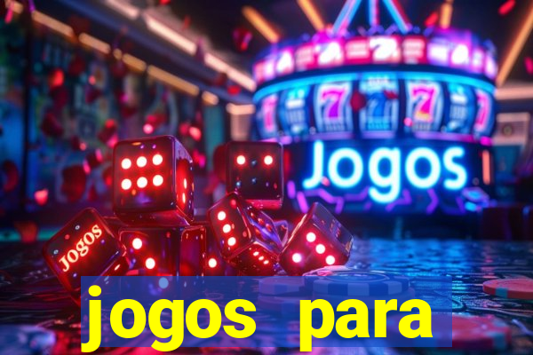 jogos para trabalhar regras e limites